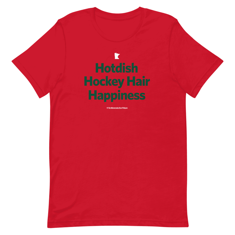 Hotdish Hockey Hair Happiness T-shirt