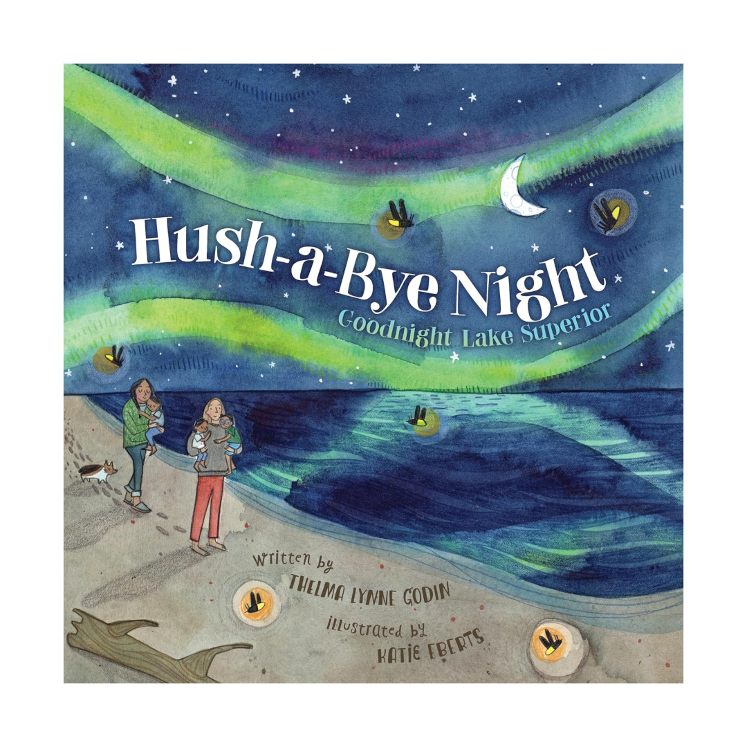 Hush-A-Bye Night: Goodnight Lake Superior