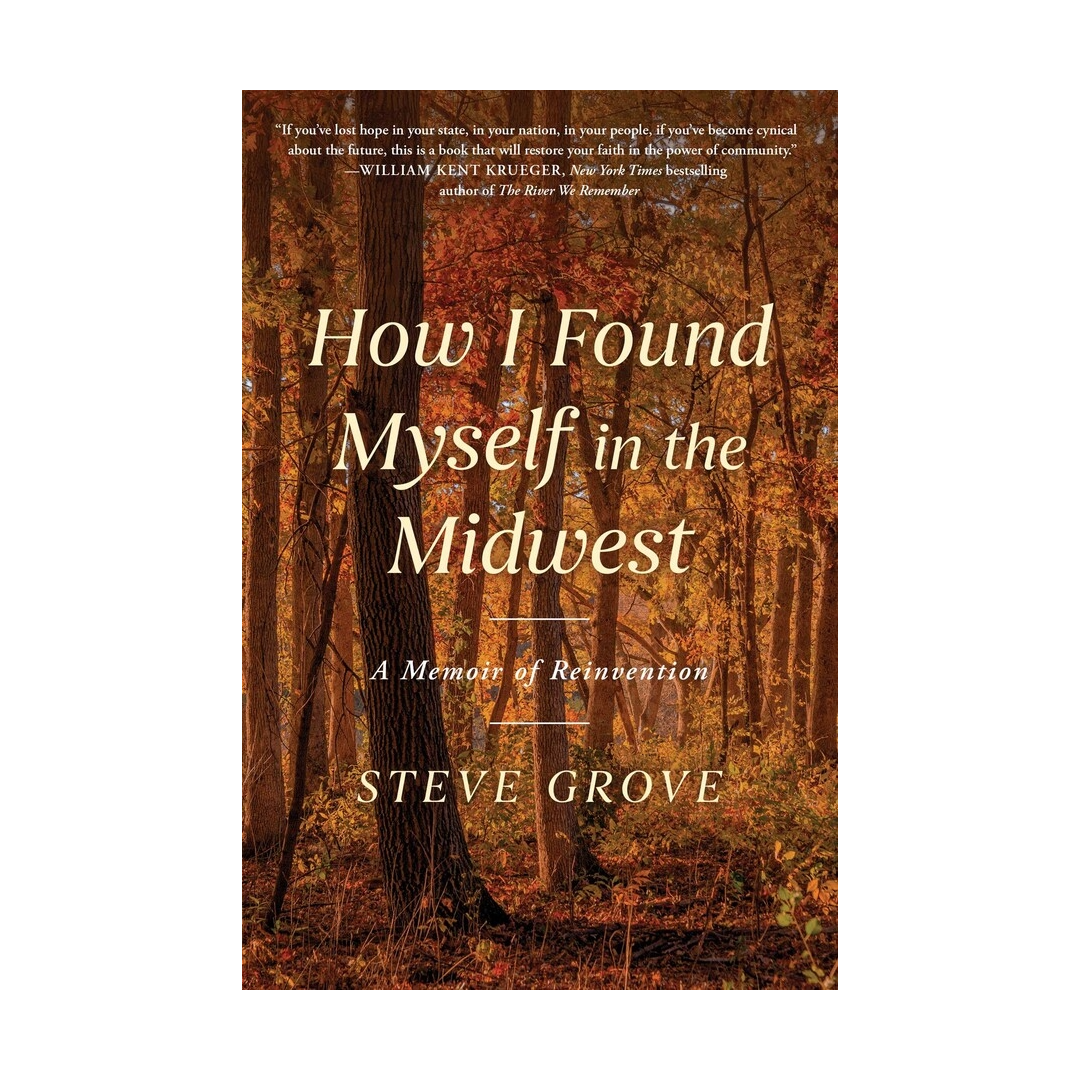 How I Found Myself in the Midwest