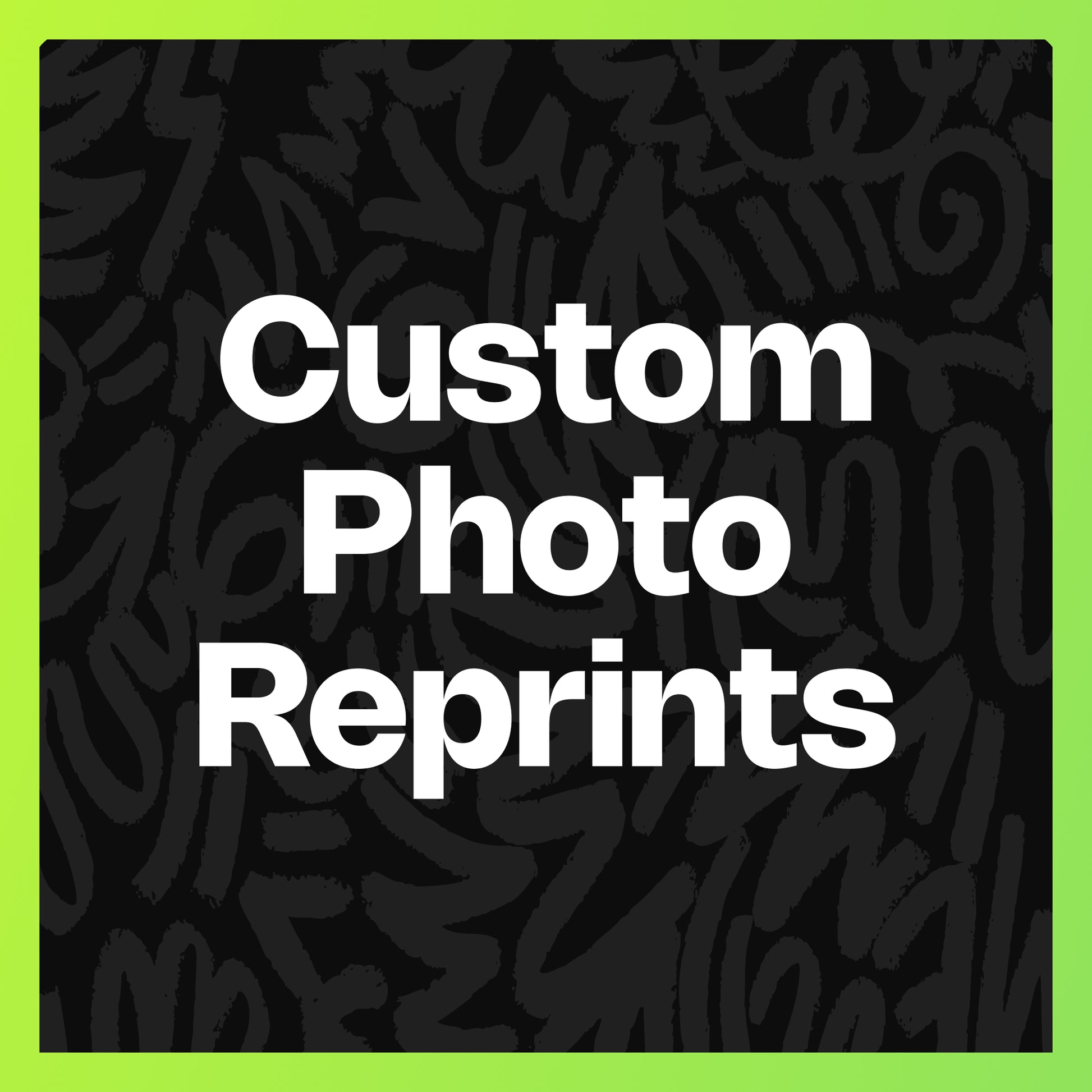 Text 'Custom Photo Reprints' on a black  Strib Varsity patterned background with a green border