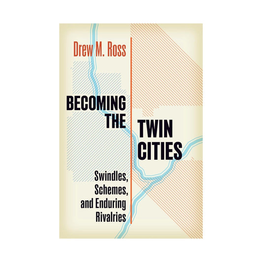 Becoming the Twin Cities