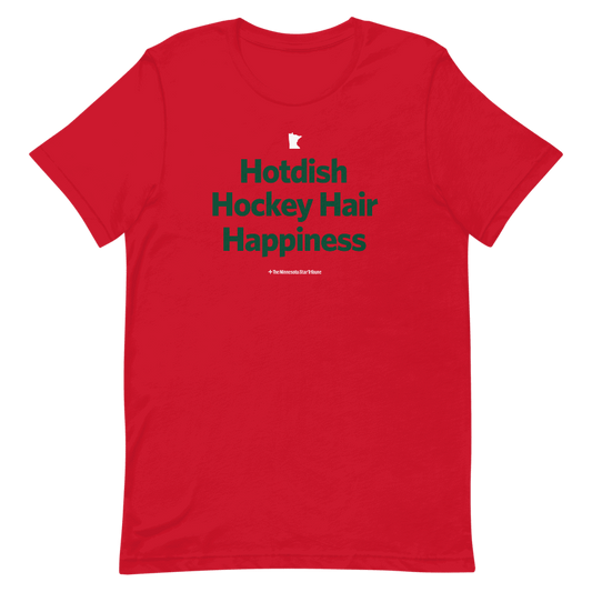 Hotdish Hockey Hair Happiness T-shirt