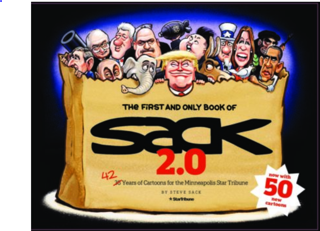 The First and Only Book of Sack 2.0 (42 Years of Cartoons for Star Tribune)