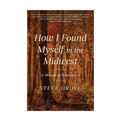 How I Found Myself in the Midwest