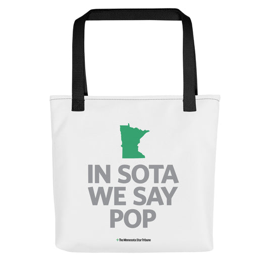 In Sota We Say Pop Tote bag