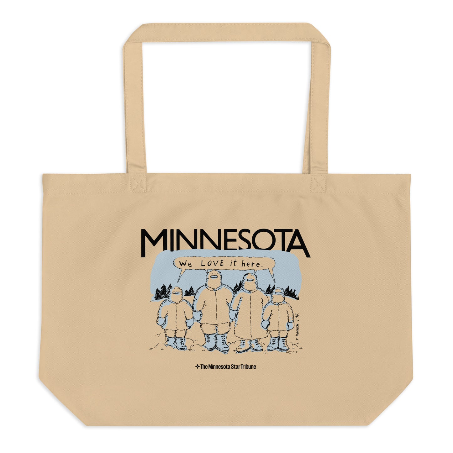 We Love It Here Tote bag