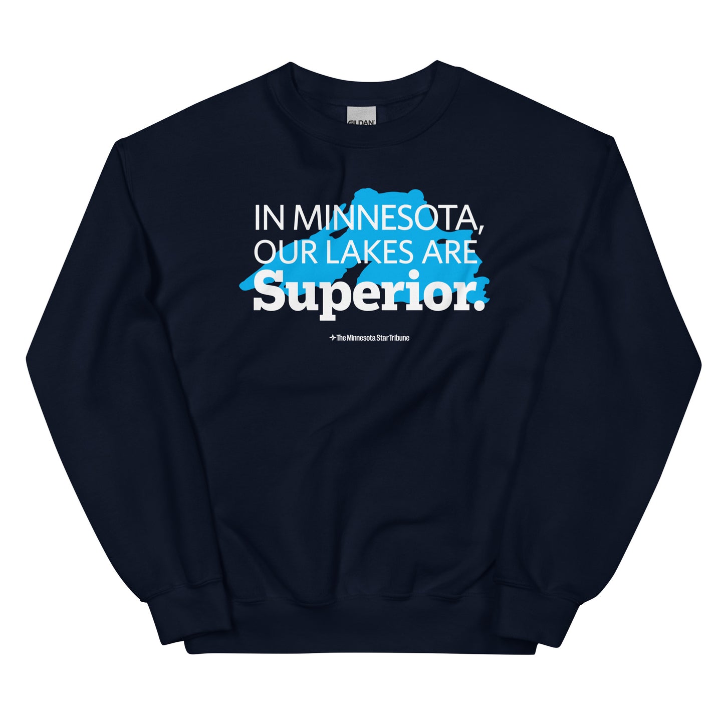 Our Lakes Are Superior Sweatshirt