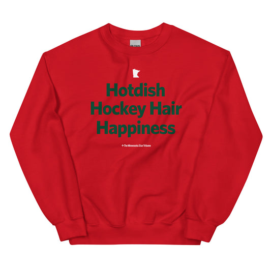 Hotdish Hockey Hair Happiness Sweatshirt