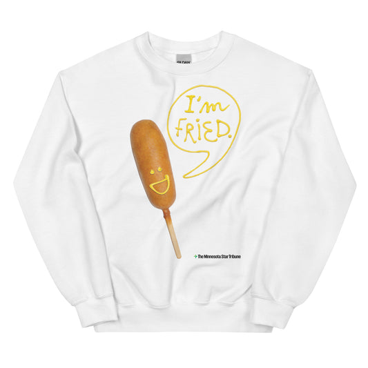 I'm Fried Sweatshirt