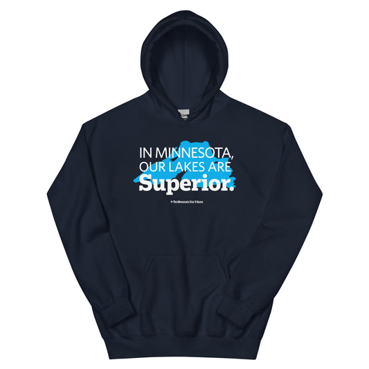 Our Lakes Are Superior Hoodie