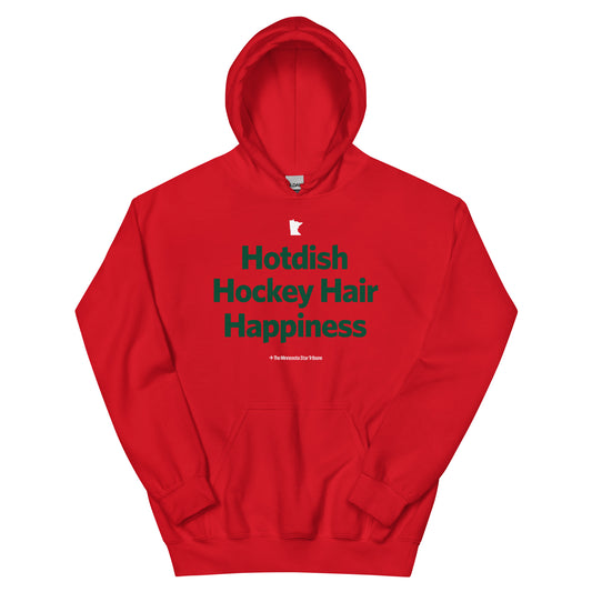 Hotdish Hockey Hair Happiness Hoodie