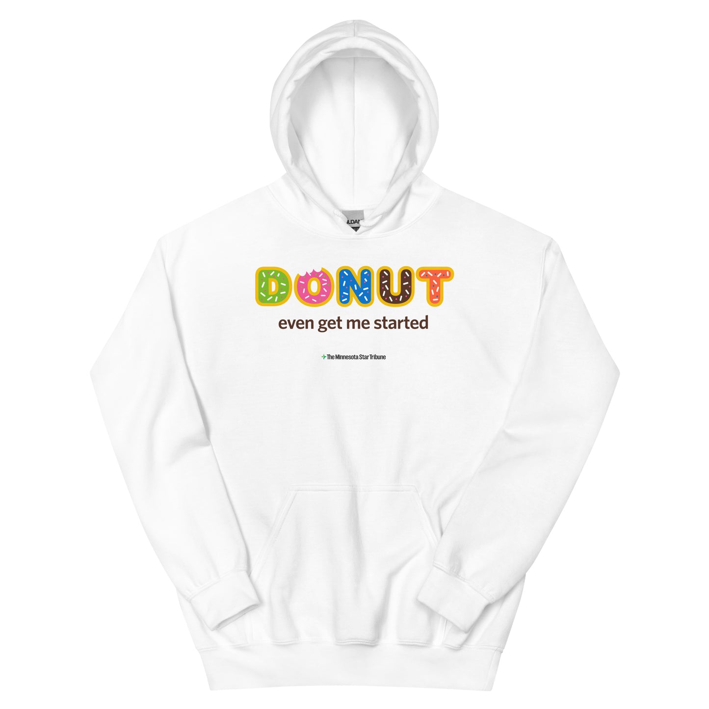 Donut Even Get Me Started Hoodie