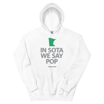 In Sota We Say Pop Hoodie