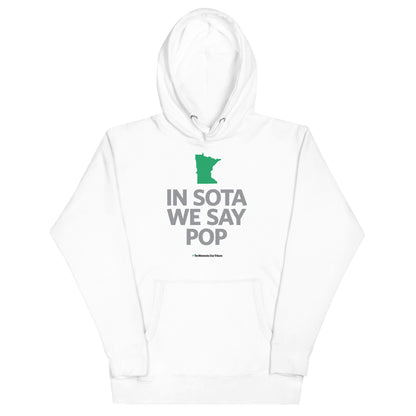 In Sota We Say Pop Hoodie