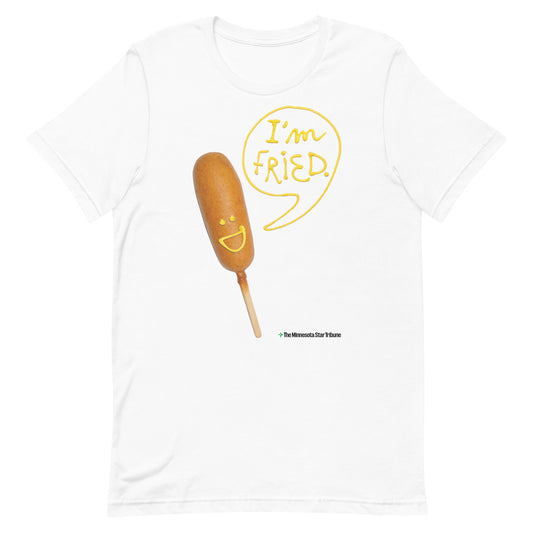 I'm Fried T-Shirt